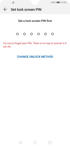 Press CHANGE UNLOCK METHOD. Press CHANGE UNLOCK METHOD.