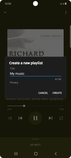 Key in a name for the playlist and press CREATE. Key in a name for the playlist and press CREATE.