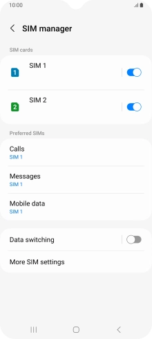 Press the required SIM. Press the required SIM.