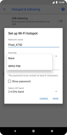 Press WPA2 PSK to password protect your Wi-Fi hotspot. Press WPA2 PSK to password protect your Wi-Fi hotspot.