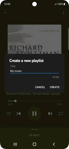 Key in a name for the playlist and press CREATE. Key in a name for the playlist and press CREATE.