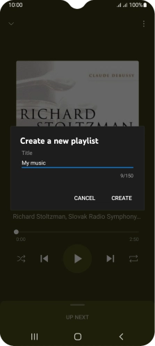 Key in a name for the playlist and press CREATE. Key in a name for the playlist and press CREATE.