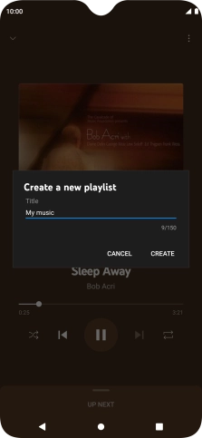 Key in a name for the playlist and press CREATE. Key in a name for the playlist and press CREATE.
