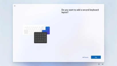 Follow the instructions on the screen.to add more keyboard layouts or click Skip. Follow the instructions on the screen.to add more keyboard layouts or click Skip.