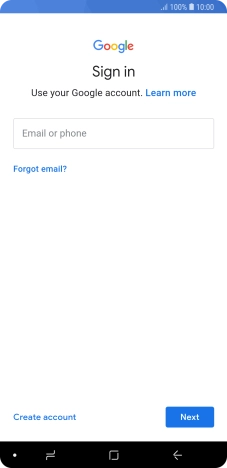 If you don't have a Google account, press Create account and follow the instructions on the screen to create an account. If you don't have a Google account, press Create account and follow the instructions on the screen to create an account.