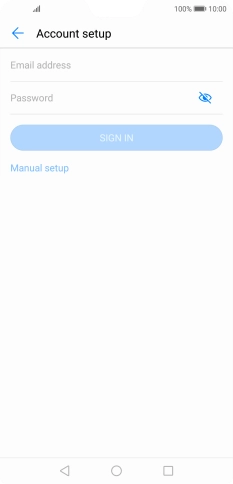 Press Email address and key in your email address. Press Email address and key in your email address.