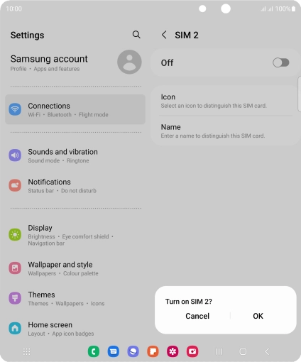 If you turn off use of the SIM, press OK. If you turn off use of the SIM, press OK.