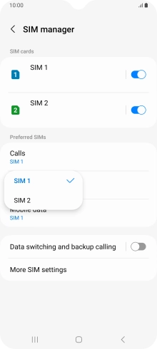 Press the required SIM. Press the required SIM.