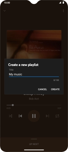 Key in a name for the playlist and press CREATE. Key in a name for the playlist and press CREATE.