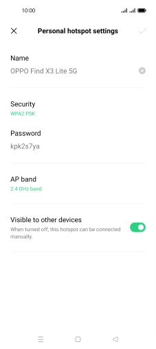 Press Name and key in the required name for the Wi-Fi hotspot. Press Name and key in the required name for the Wi-Fi hotspot.