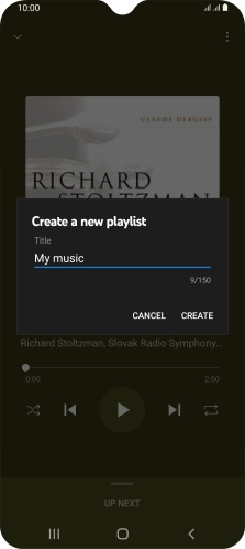 Key in a name for the playlist and press CREATE. Key in a name for the playlist and press CREATE.