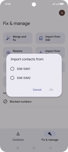 Press the required SIM. Press the required SIM.