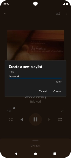 Key in a name for the playlist and press Create. Key in a name for the playlist and press Create.