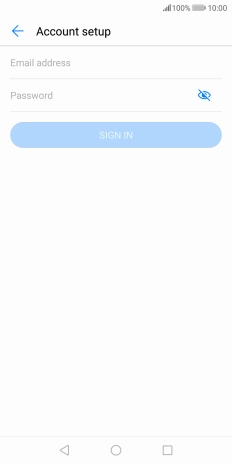 Press Email address and key in your email address. Press Email address and key in your email address.