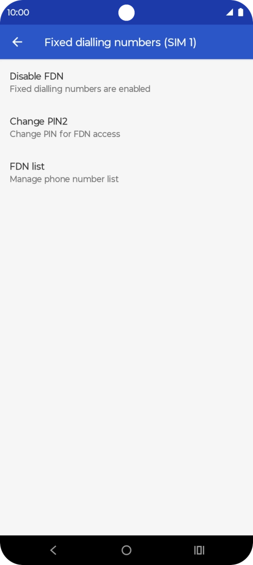 Press Disable FDN to turn off fixed dialling. Press Disable FDN to turn off fixed dialling.