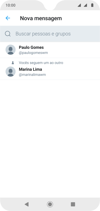 Pressione o campo de busca, e digite as primeiras letras do destinatário. Pressione o campo de busca, e digite as primeiras letras do destinatário.