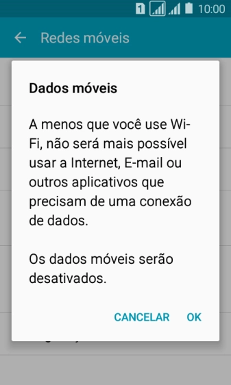 Se você desativar os dados móveis, deve pressionar OK. Se você desativar os dados móveis, deve pressionar OK.