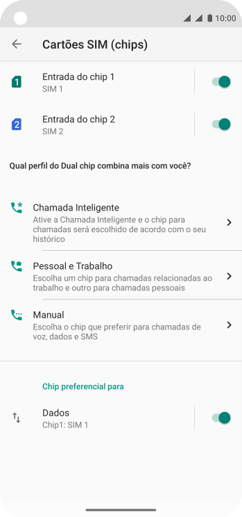 Pressione o indicador ao lado do chip desejado para ativar ou desativar o chip. Pressione o indicador ao lado do chip desejado para ativar ou desativar o chip.