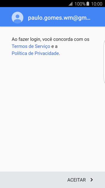 Pressione ACEITAR, e siga as indicações da tela para selecionar as configurações da sua conta Google. Pressione ACEITAR, e siga as indicações da tela para selecionar as configurações da sua conta Google.