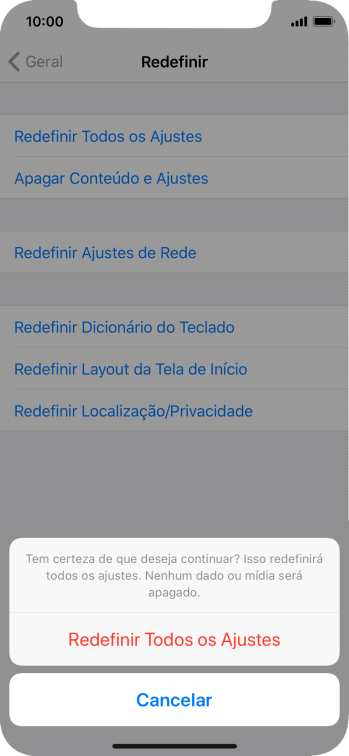 Pressione Redefinir Todos os Ajustes. Aguarde um instante, enquanto o celular restaura as configurações padrão. Siga as indicações do visor para configurar o celular, e deixá-lo pronto para uso. Pressione Redefinir Todos os Ajustes. Aguarde um instante, enquanto o celular restaura as configurações padrão. Siga as indicações do visor para configurar o celular, e deixá-lo pronto para uso.