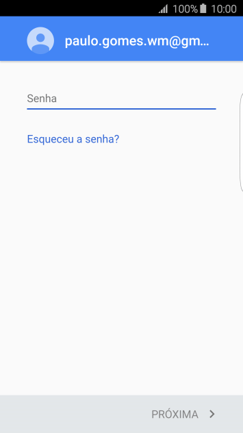 Pressione Senha, e digite a senha da sua conta Google. Pressione Senha, e digite a senha da sua conta Google.
