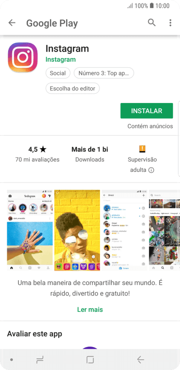 Pressione INSTALAR, e siga as indicações da tela para instalar o app. Pressione INSTALAR, e siga as indicações da tela para instalar o app.