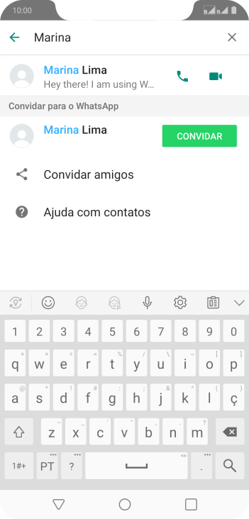 Pressione o ícone de chamada de voz para realizar uma chamada de voz para o contato. Pressione o ícone de chamada de voz para realizar uma chamada de voz para o contato.