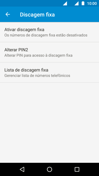 Pressione Ativar discagem fixa para ativar os números de discagem fixa. Pressione Ativar discagem fixa para ativar os números de discagem fixa.