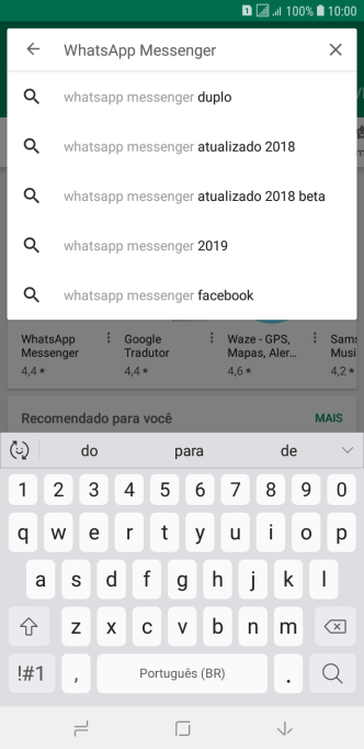 Digite WhatsApp Messenger, e pressione o ícone de busca. Digite WhatsApp Messenger, e pressione o ícone de busca.
