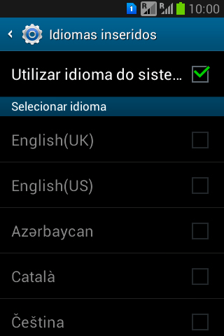 Pressione Utilizar idioma do siste... para ativar ou desativar a função. Pressione Utilizar idioma do siste... para ativar ou desativar a função.