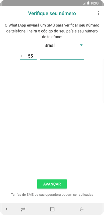 Pressione AVANÇAR. Aguarde até que o celular receba uma SMS para confirmar seu número de telefone. Pressione AVANÇAR. Aguarde até que o celular receba uma SMS para confirmar seu número de telefone.