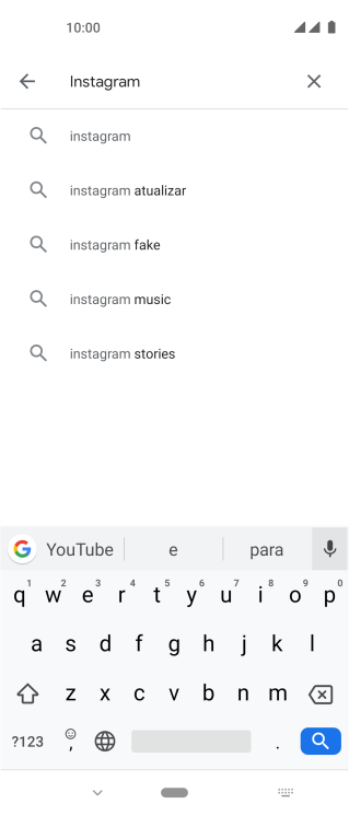 Digite Instagram, e pressione o ícone de busca. Digite Instagram, e pressione o ícone de busca.