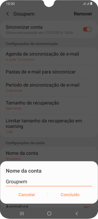 Digite o nome da conta de e-mail, e pressione Concluído. Digite o nome da conta de e-mail, e pressione Concluído.