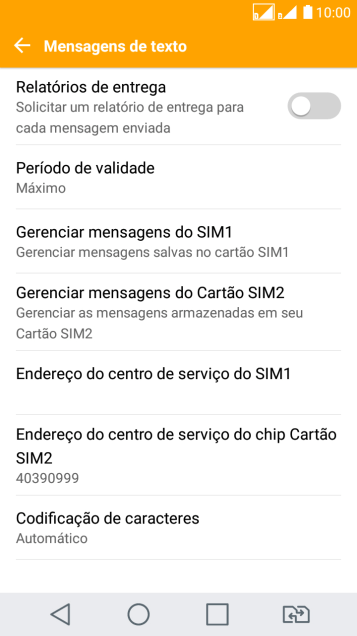 Pressione Endereço do centro de serviço do ‹SIM›. Pressione Endereço do centro de serviço do ‹SIM›.