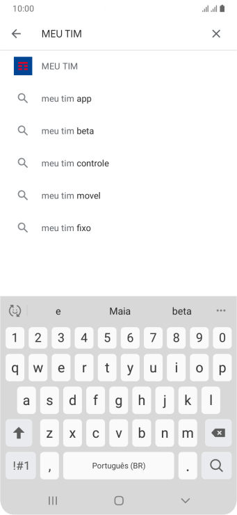 Digite Meu TIM, e pressione o ícone de busca. Digite Meu TIM, e pressione o ícone de busca.