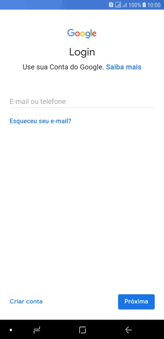 Se você não tiver uma conta Google, deve pressionar Criar conta, e seguir as instruções da tela para criar uma conta. Se você não tiver uma conta Google, deve pressionar Criar conta, e seguir as instruções da tela para criar uma conta.
