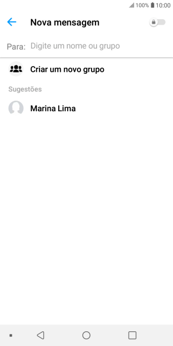 Pressione o campo de busca, e digite as primeiras letras do destinatário. Pressione o campo de busca, e digite as primeiras letras do destinatário.