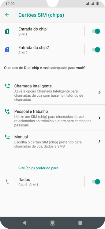 Pressione o indicador ao lado do chip desejado para ativar ou desativar o chip. Pressione o indicador ao lado do chip desejado para ativar ou desativar o chip.