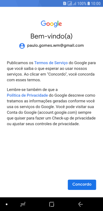 Pressione Concordo, e siga as indicações da tela para selecionar as configurações da sua conta Google. Pressione Concordo, e siga as indicações da tela para selecionar as configurações da sua conta Google.