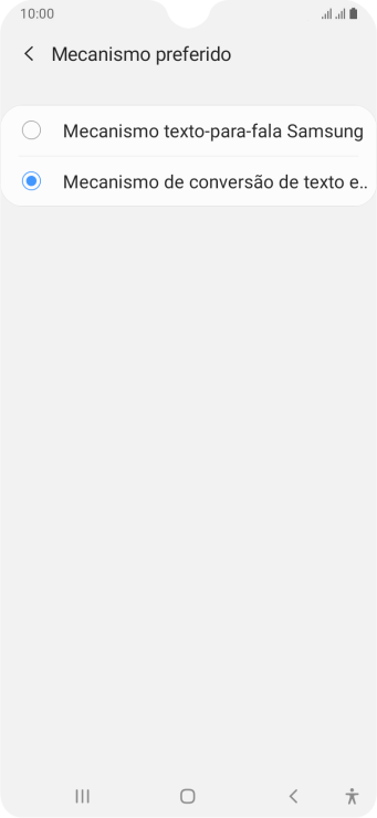 Pressione a tecla de voltar, e siga as indicações da tela para configurar a velocidade e o tom de voz. Pressione a tecla de voltar, e siga as indicações da tela para configurar a velocidade e o tom de voz.
