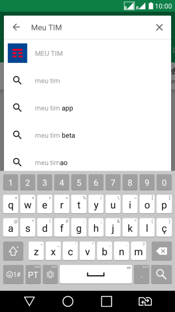 Digite Meu TIM e pressione o ícone de busca. Digite Meu TIM e pressione o ícone de busca.