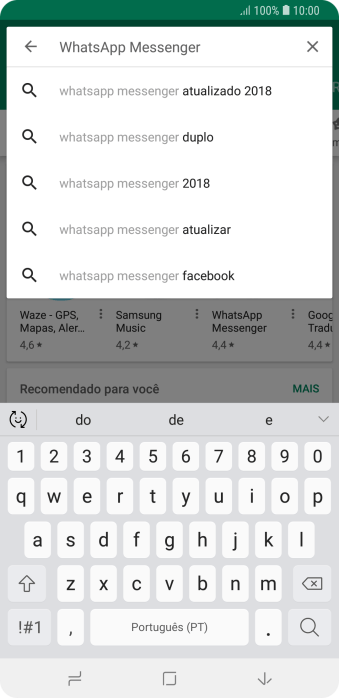 Digite WhatsApp Messenger, e pressione o ícone de busca. Digite WhatsApp Messenger, e pressione o ícone de busca.