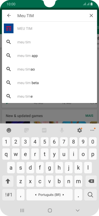 Digite Meu TIM, e pressione o ícone de busca. Digite Meu TIM, e pressione o ícone de busca.
