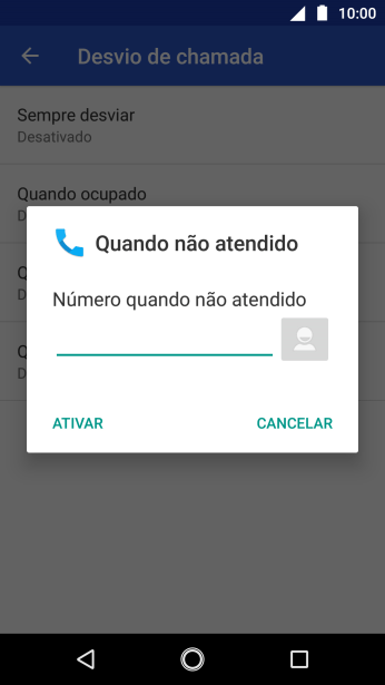 Digite o número desejado, e pressione ATIVAR. Digite o número desejado, e pressione ATIVAR.