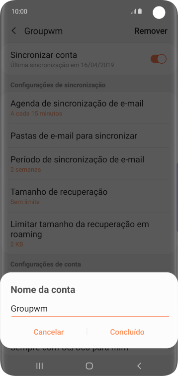 Digite o nome da conta de e-mail, e pressione Concluído. Digite o nome da conta de e-mail, e pressione Concluído.