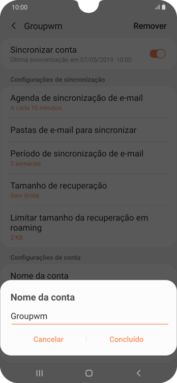 Digite o nome da conta de e-mail, e pressione Concluído. Digite o nome da conta de e-mail, e pressione Concluído.