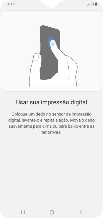 Siga as instruções na tela para configurar o código de bloqueio do celular com impressão digital. Siga as instruções na tela para configurar o código de bloqueio do celular com impressão digital.