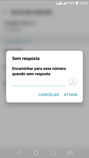 Digite o número desejado, e pressione ATIVAR. Digite o número desejado, e pressione ATIVAR.