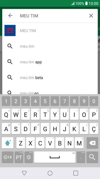 Digite Meu TIM e pressione o ícone de busca. Digite Meu TIM e pressione o ícone de busca.