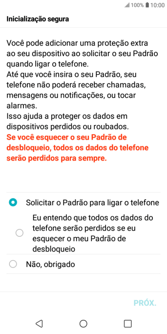 Pressione a configuração desejada. Pressione a configuração desejada.